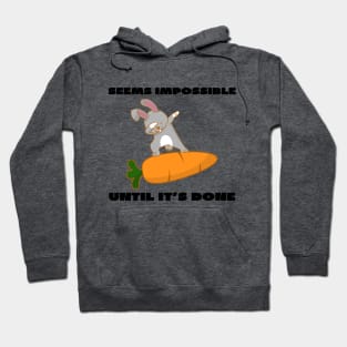 Seems impossible until it's done Hoodie